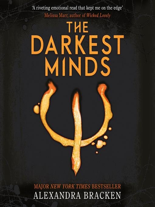 Title details for The Darkest Minds by Alexandra Bracken - Available